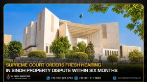 Supreme Court Orders Fresh Hearing in Sindh Property Dispute Within Six Months