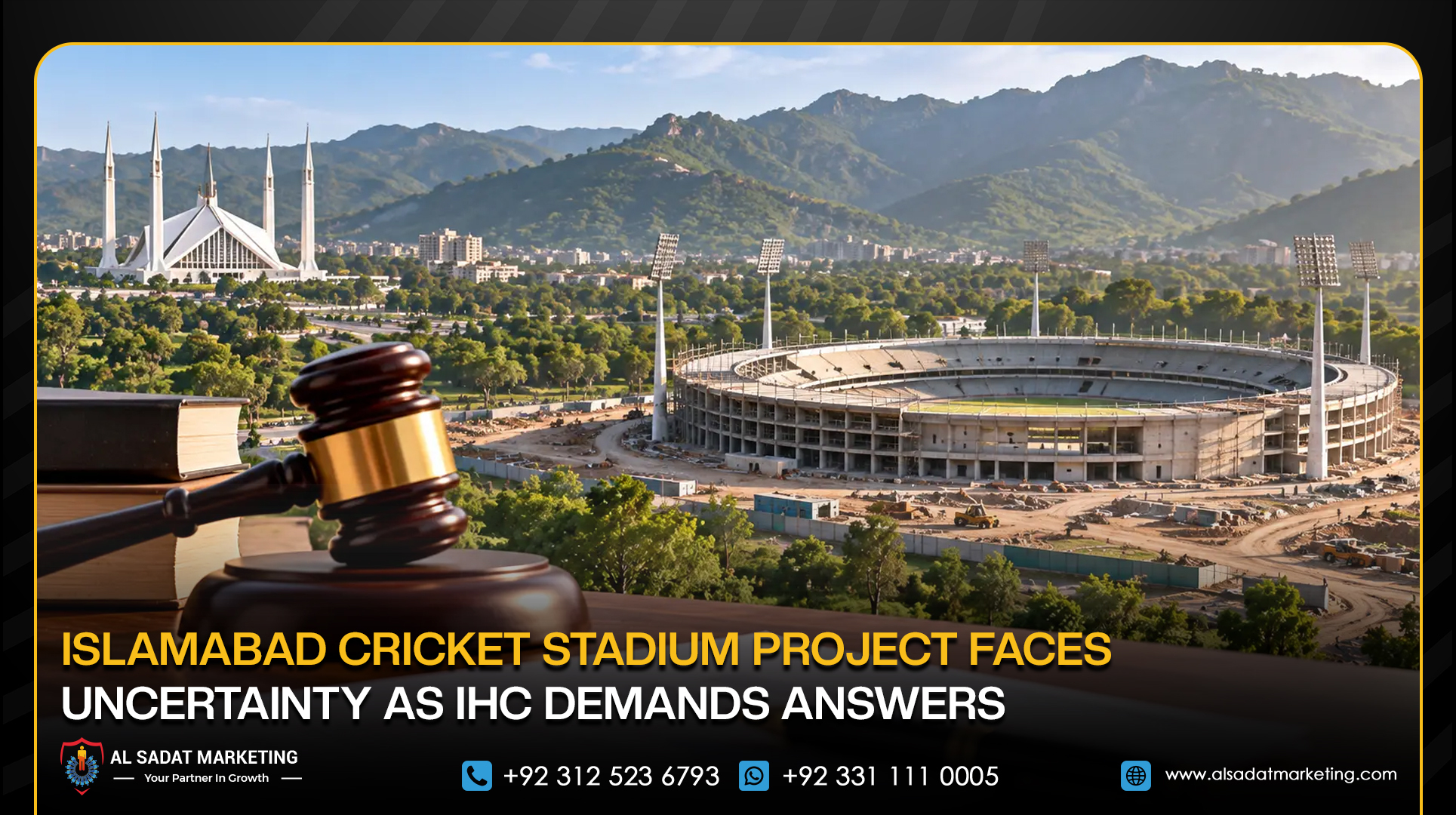 Islamabad Cricket Stadium Project Faces Uncertainty as IHC Demands Answers