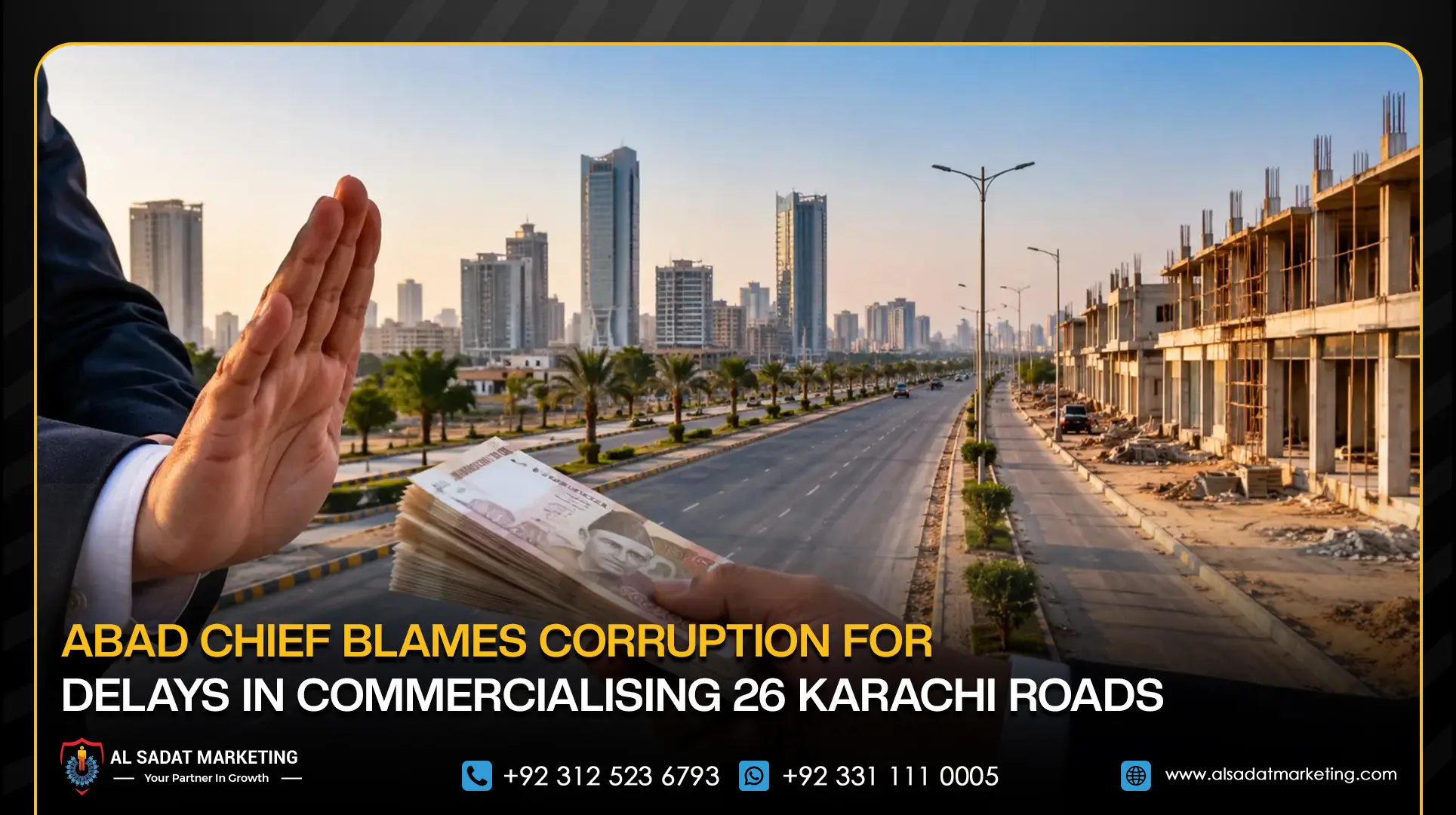 ABAD Chief Blames Corruption for Delays in Commercialising 26 Karachi Roads