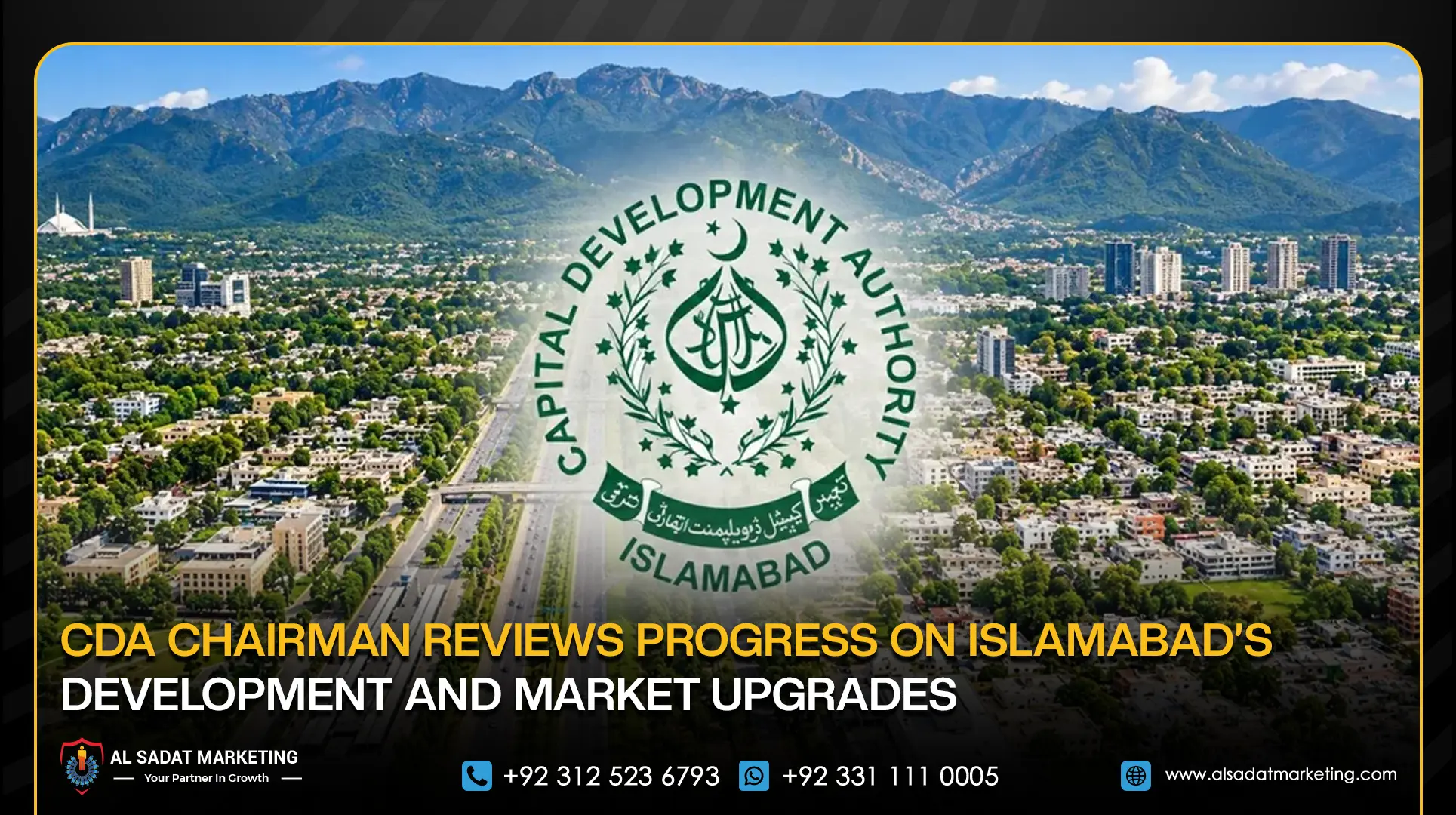 CDA Chairman Reviews Progress on Islamabad’s Development and Market Upgrades