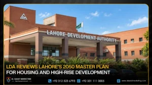 LDA Reviews Lahore’s 2050 Master Plan for Housing and High-Rise Development