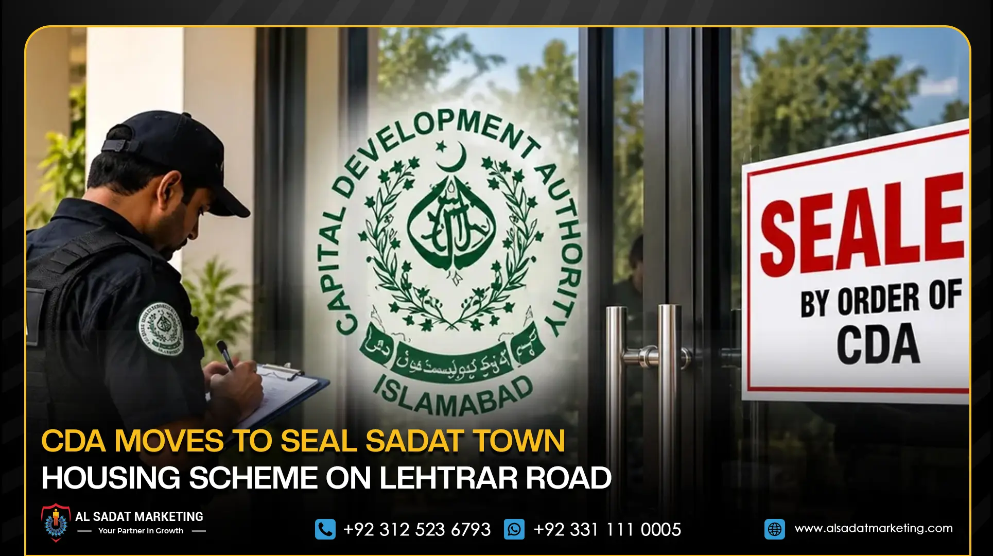CDA Moves to Seal Sadat Town Housing Scheme on Lehtrar Road