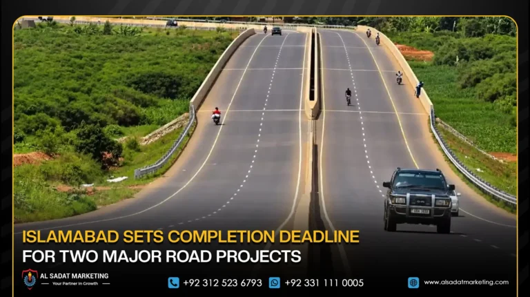 Islamabad Sets Completion Deadline for Two Major Road Projects