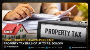 Small Houses in Rawalpindi Face Property Tax Bills of Up to Rs. 300,000